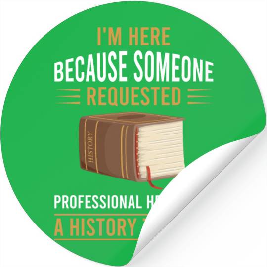 help from a History Teacher Stickers