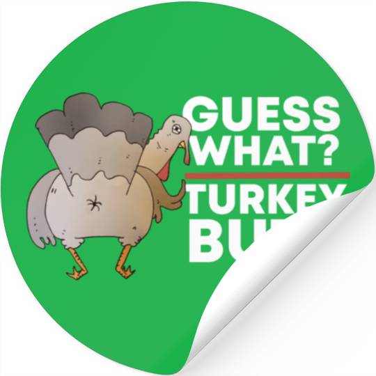 Guess What Turkey Butt (Chicken Butt) Thanksgiving Stickers