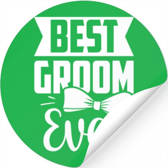 Best Groom Ever Bachelor Sayings Wedding Party Stickers