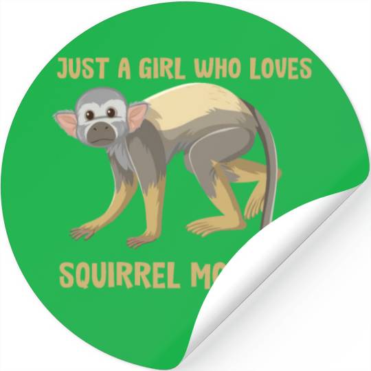 Just a girl who loves squirrel monkeys Stickers