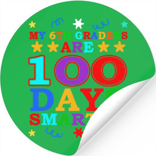 100th Day 6th Grade Teacher 100 Days Of School Stickers