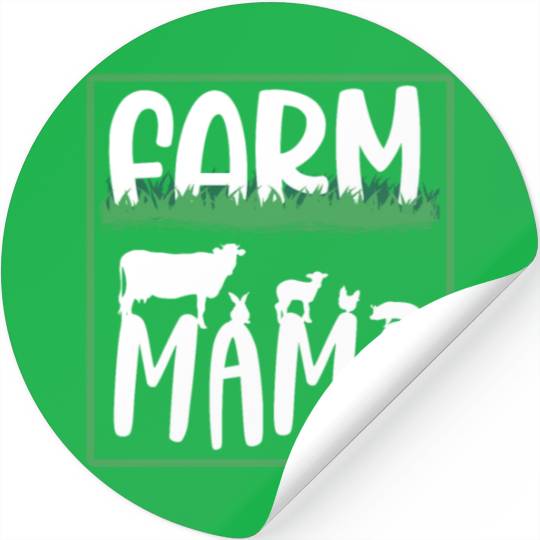 Farmer Mama Farming Agriculture Mom Stickers