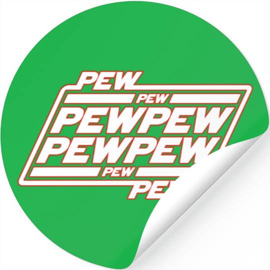 Pew Pew Pew Stickers