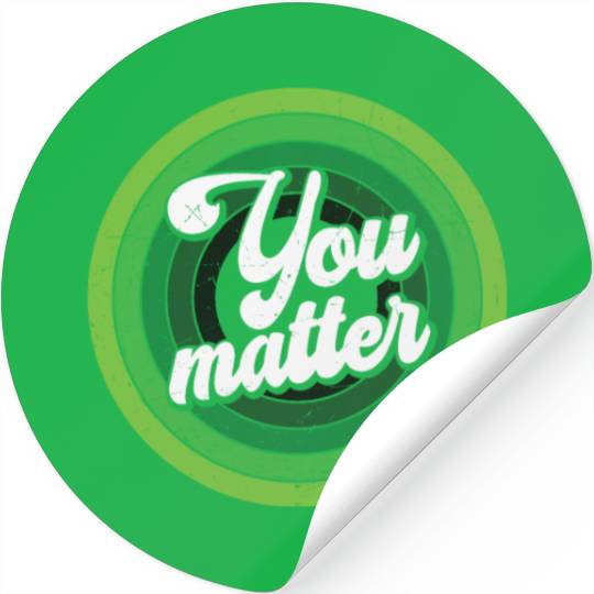 You Matter Green Mental Health Stickers