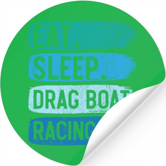 Eat Sleep Drag Boat Racing Boat Race Boat Riding Stickers