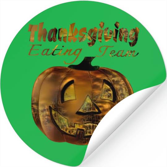 Thanksgiving eating team Stickers