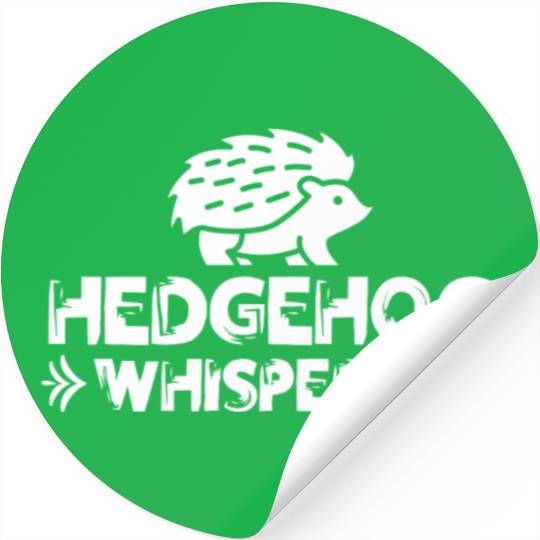Hedgehog Whisperer Sayings Pet Animal Cute Stickers