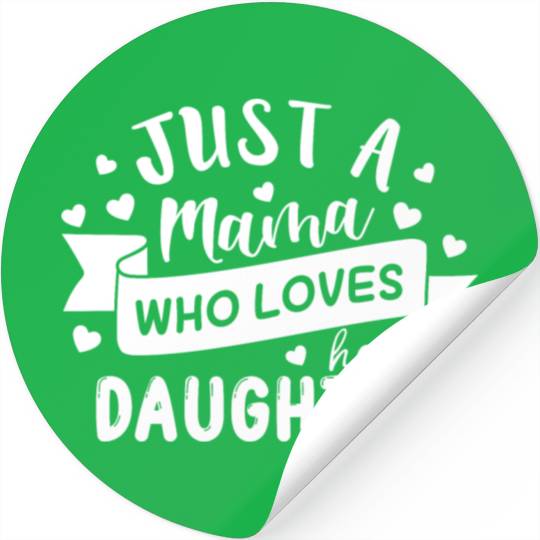 I Love My Daughter Stickers