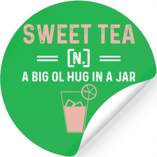 Funny Sweet Tea N A Big Ol Hug In A Jar Stickers