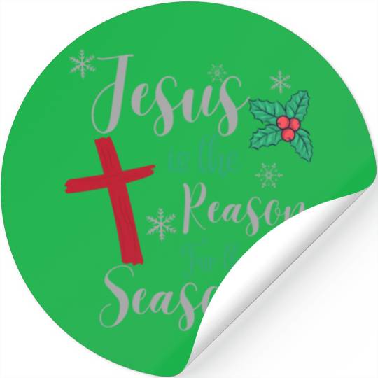 Jesus Is The Reason For The Season Stickers