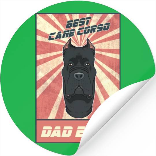 Best Cane Corso Dad Ever I Cane Corso Lover Stickers