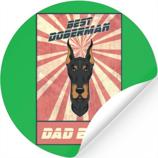 Best Doberman Dad Ever I Doberman Lover Stickers