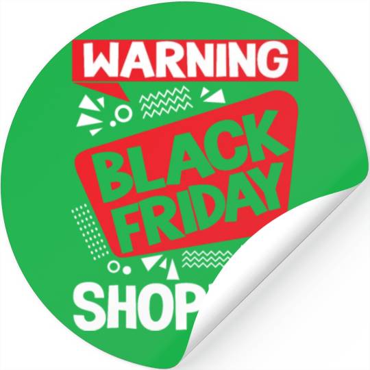 Warning Black Friday Shopper for Shopping Fans Stickers