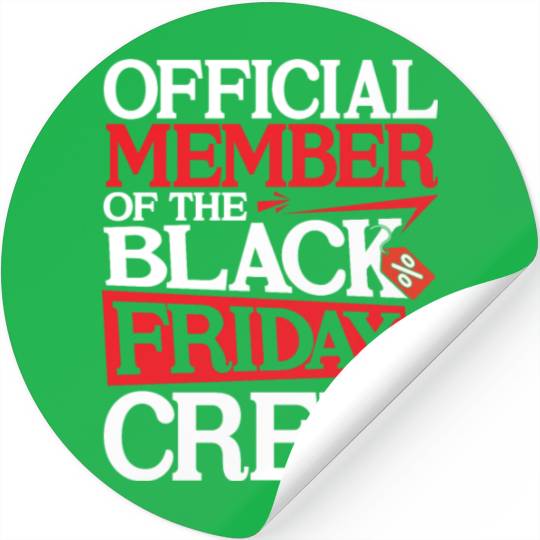 Official Member Of The Black Friday Crew Stickers