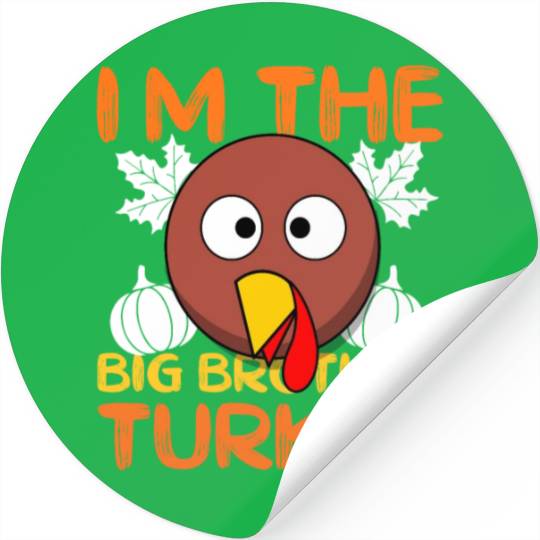 Funny I m The Big Brother Turkey Thanksgiving Stickers