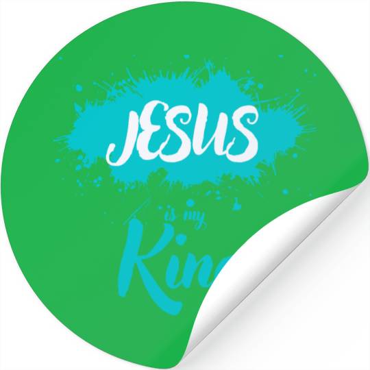 JESUS is my King Stickers
