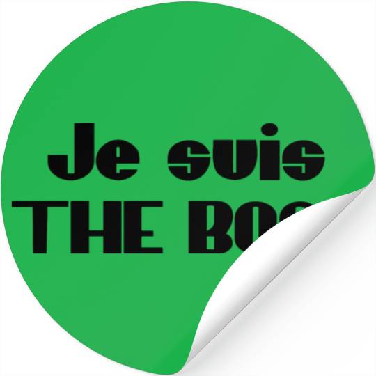 Je suis THE BOSS Stickers