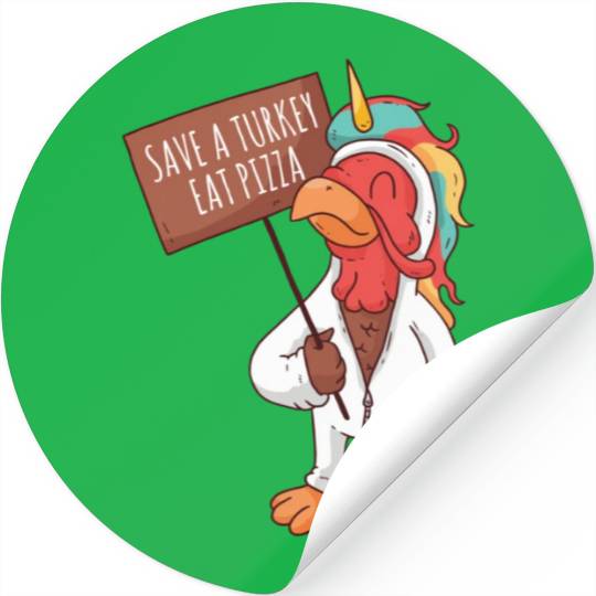 Save A Turkey Eat Pizza Stickers