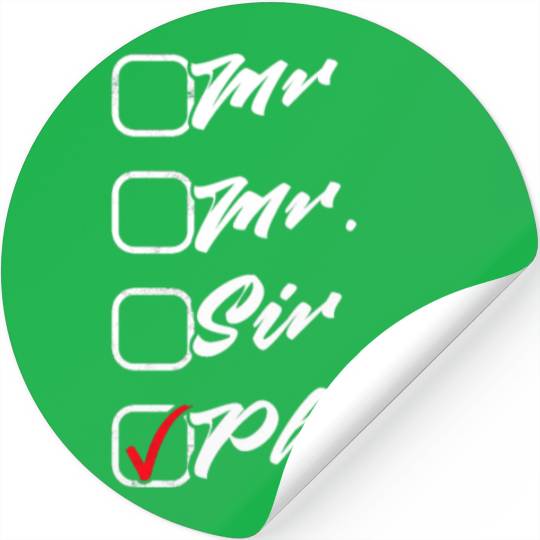 Ph.D Doctorate Dr. Phd Student Stickers