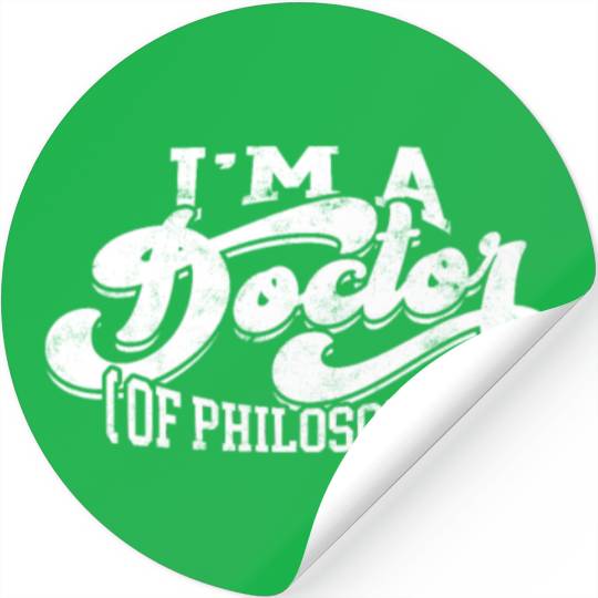Doctor Of Philosophy Doctorate Phd Student Stickers