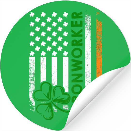 Im An Irish Ironworker Ironworker Stickers