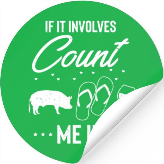 Hilarious If It Involves Wine Flops Pigs Leisure Stickers