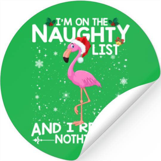 I'm On The Naughty List Funny Flamingo Lover Stickers