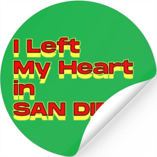 I Left My Heart in san diego Stickers