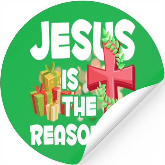 Jesus Is The Reason For The Season Christian Stickers