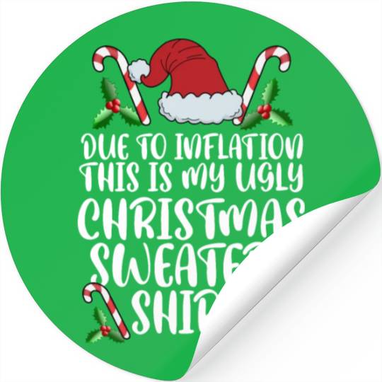 Due To Inflation Funny Christmas Sweater Xmas Men Stickers