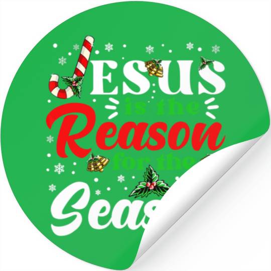 Jesus Is The Reason For The Season Christmas X Mas Stickers