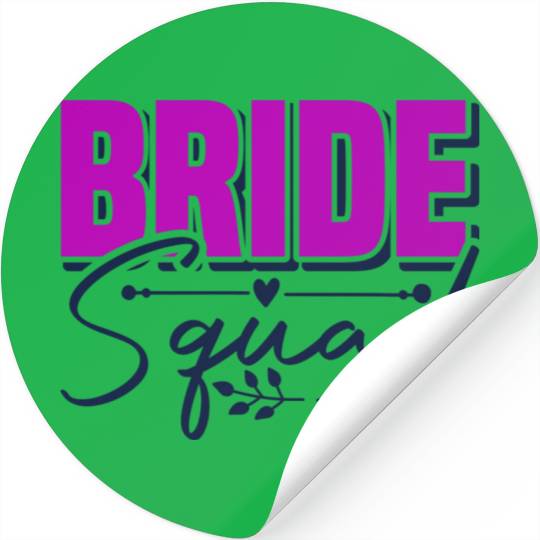 Bride Squad Stickers Design
