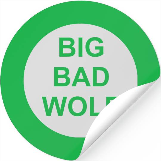 big bad wolf quote Stickers