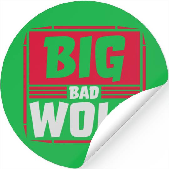 big bad wolf quote Stickers
