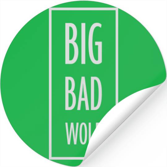big bad wolf quote Stickers
