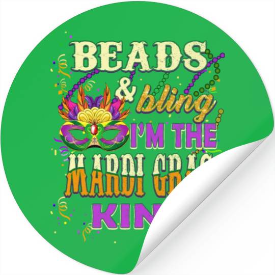 Beads and Bling I'm The Mardi Gras King Stickers