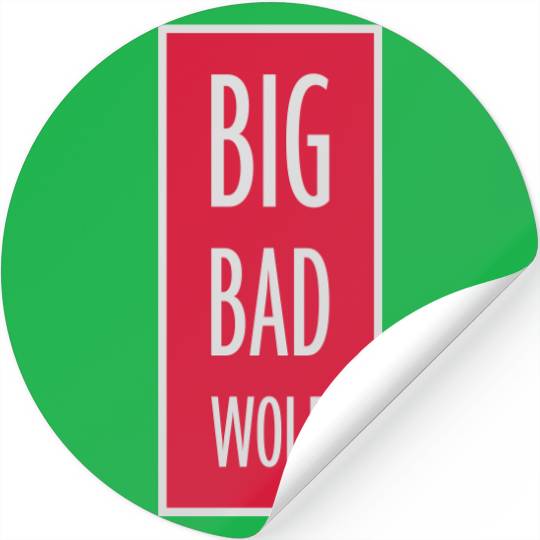 big bad wolf quote Stickers