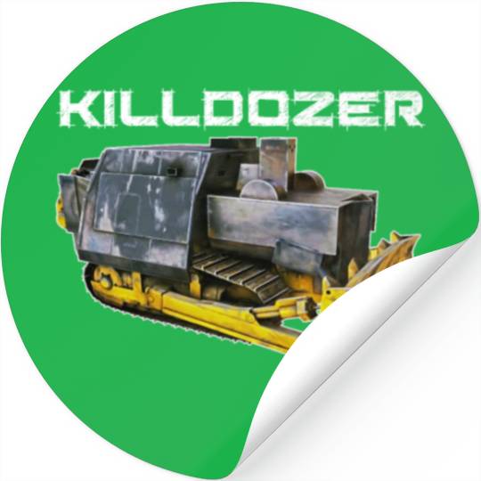 Killdozer Stickers
