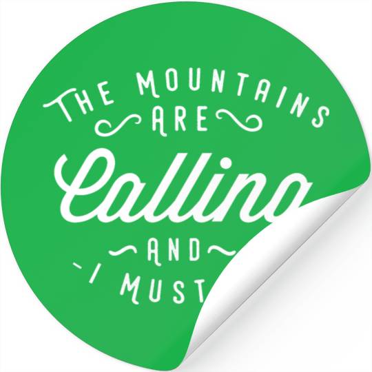 The Mountains are calling Stickers