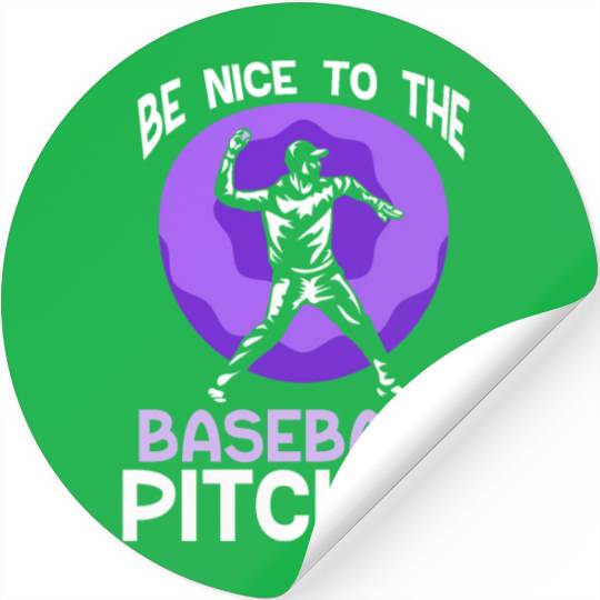 Be Nice To The Baseball Pitcher Hobby Player Stickers