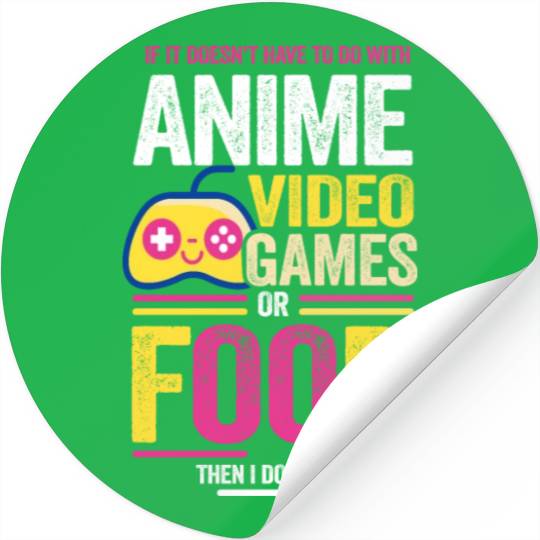 Anime Manga Video Game Controller Or Food Then I Stickers