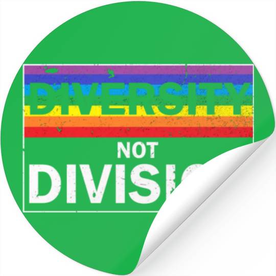 Diversity not Division Peace Love Inclusionn Human Stickers