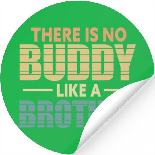 There Is No Buddy Like A Brother Retro Stickers
