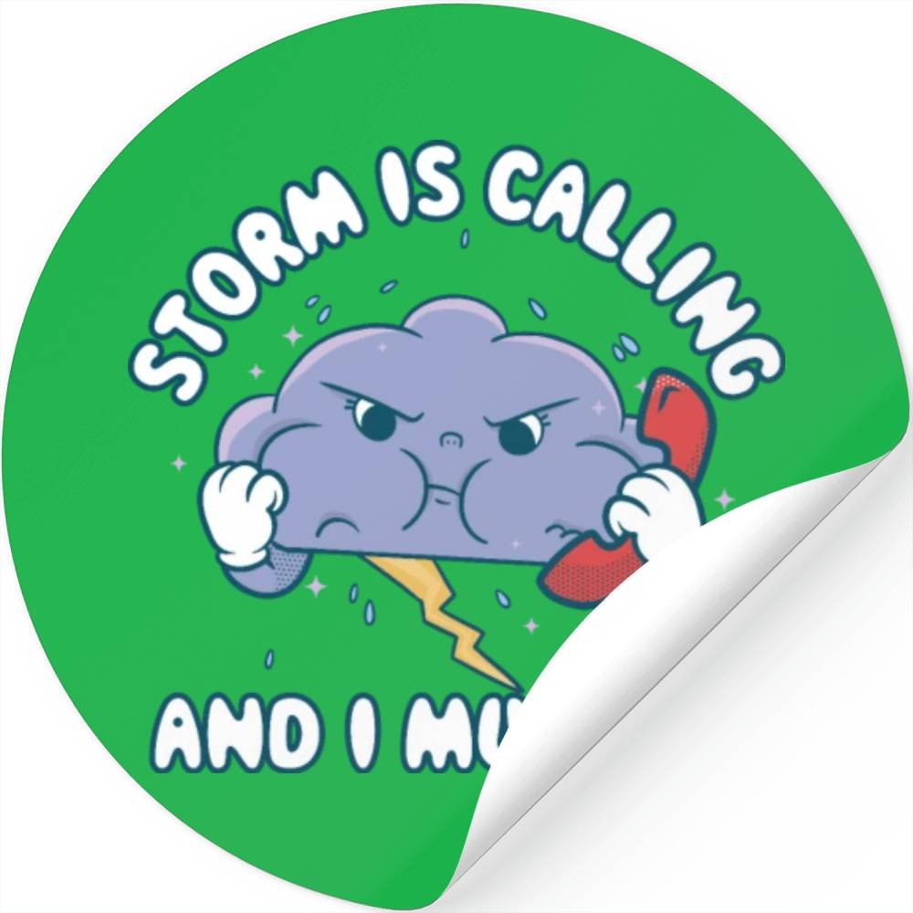 Storm Is Calling Funny Meteorology Gift Stickers