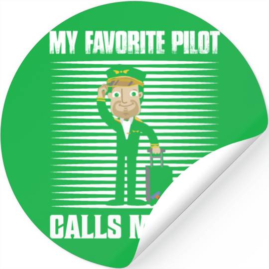 My Favorite Pilot Calls Me Dad Airline Aviation Stickers