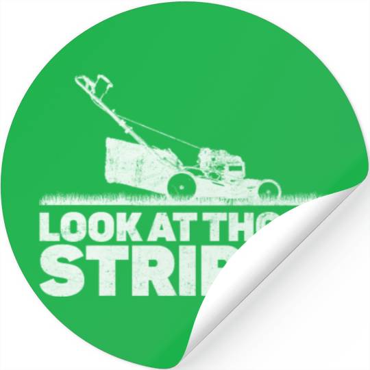 Look At Those Stripes - Lawn Mowing Funny Dad Lawn Stickers