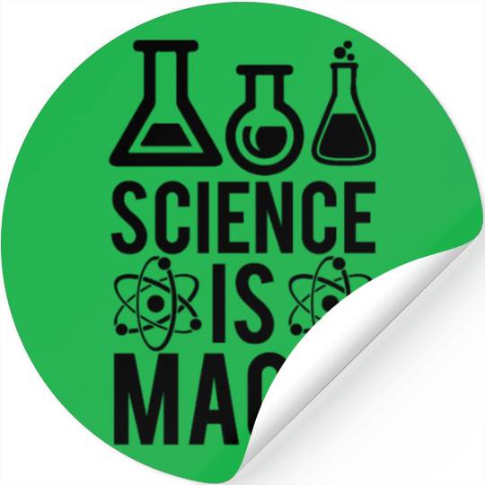 Science Is Magic Nerd Geek Teacher Student Gifts Stickers