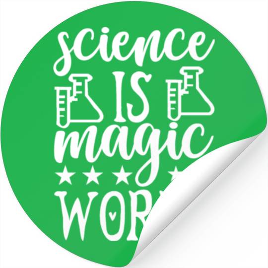 Science Is Magic Nerd Geek Teacher Student Gifts Stickers