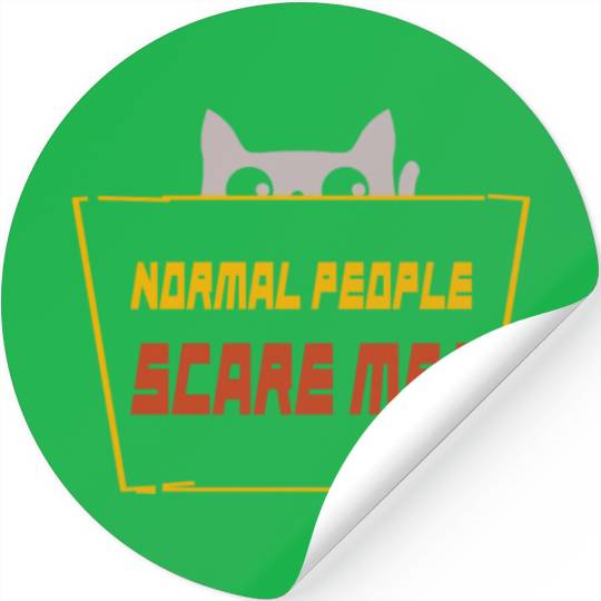 Normal People Scare Me Stickers