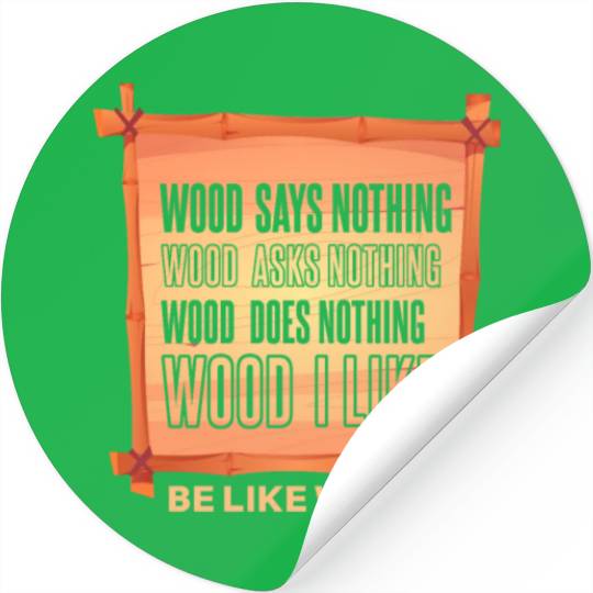 Funny lumberjack forest worker saying Stickers